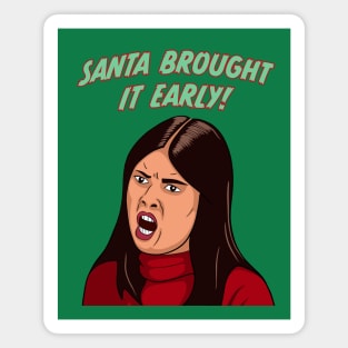 Patti Harrison I Think You Should Leave Santa Brought It Early Magnet